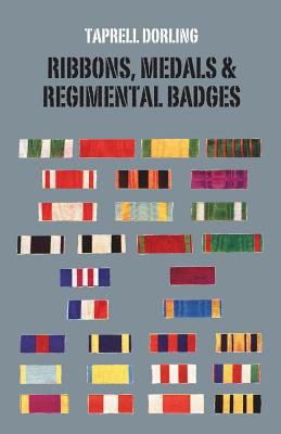 Ribbons Medals and Regimental Badges 1783311061 Book Cover