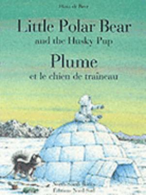 Little Polar Bear and the Husky Pup 3314216459 Book Cover