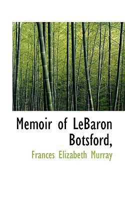 Memoir of Lebaron Botsford, 1117505650 Book Cover
