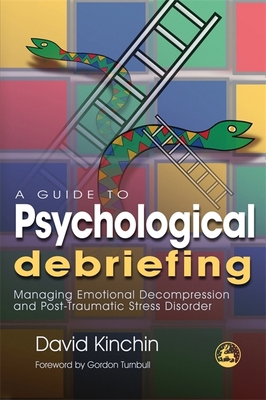 A Guide to Psychological Debriefing: Managing E... 184310492X Book Cover