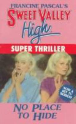 NO PLACE TO HIDE (Sweet Valley High Super Thril... B002J35KRE Book Cover