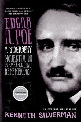 Edgar A. Poe: A Biography: Mournful and Never-E... 0060923318 Book Cover