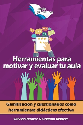 Herramientas para Motivar y Evaluar tu Aula [Spanish] B0D1BNMKVW Book Cover