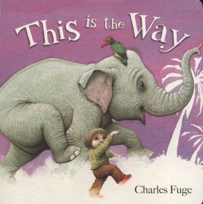 This Is the Way. Charles Fuge 1862337543 Book Cover