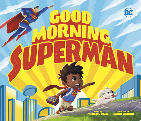 Good Morning, Superman 1684360048 Book Cover