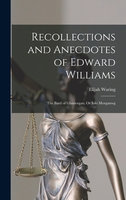 Recollections and Anecdotes of Edward Williams:... 1017640114 Book Cover