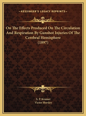 On The Effects Produced On The Circulation And ... 1169578349 Book Cover