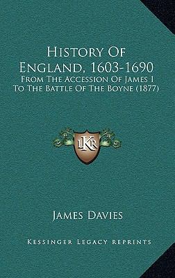 History Of England, 1603-1690: From The Accessi... 1166513475 Book Cover