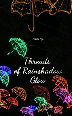 Threads of Rainshadow Glow B0DRDJ3348 Book Cover
