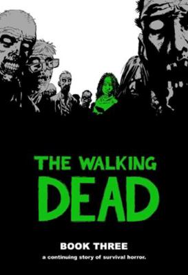 Walking Dead Book 3 1582408254 Book Cover