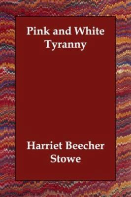 Pink and White Tyranny 1406831158 Book Cover