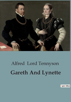 Gareth And Lynette: The Enchantment of Unknown ... B0BY4GXVBJ Book Cover