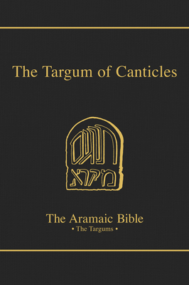 The Targum of Canticles: Volume 17A 0814654533 Book Cover