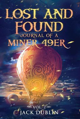 The Lost and Found Journal of a Miner 49er: Vol. 2 1733942912 Book Cover