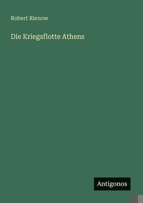 Die Kriegsflotte Athens [German] 3386160034 Book Cover