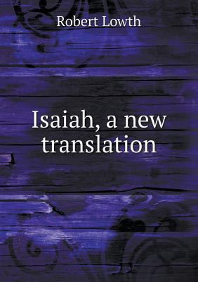 Isaiah, a new translation 5518728662 Book Cover