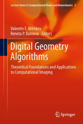 Digital Geometry Algorithms: Theoretical Founda... 9400741731 Book Cover