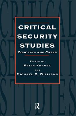 Critical Security Studies: Concepts And Strategies 1857287339 Book Cover