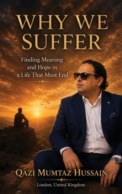 Why We Suffer: Finding Meaning and Hope in a Li... 1918921067 Book Cover