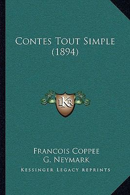 Contes Tout Simple (1894) [French] 1166028127 Book Cover