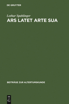 Ars latet arte sua [German] 3598776322 Book Cover