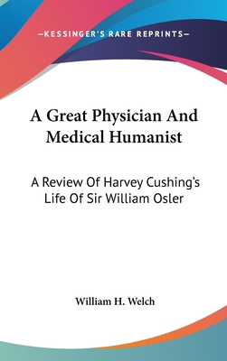 A Great Physician And Medical Humanist: A Revie... 1161635718 Book Cover