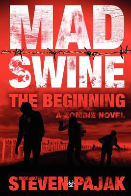 Mad Swine: The Beginning 0615462413 Book Cover