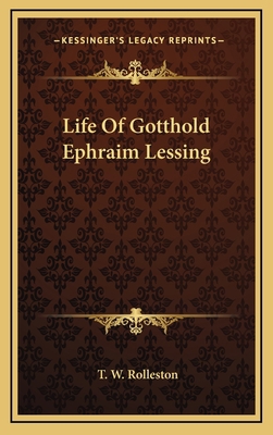 Life of Gotthold Ephraim Lessing 1163408034 Book Cover