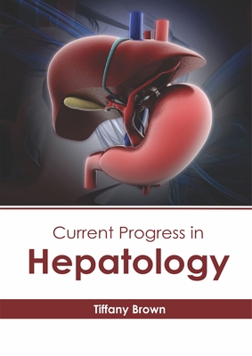 Current Progress in Hepatology 1632416336 Book Cover