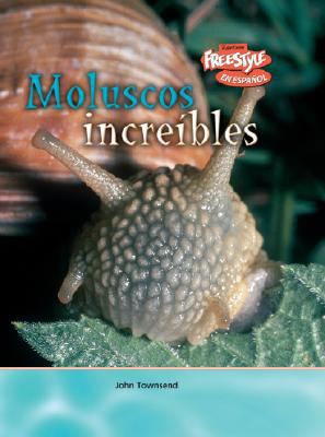 Moluscos Increíbles [Spanish] 1410930572 Book Cover