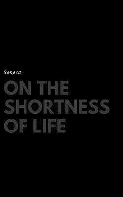 On the Shortness of Life 1387213407 Book Cover