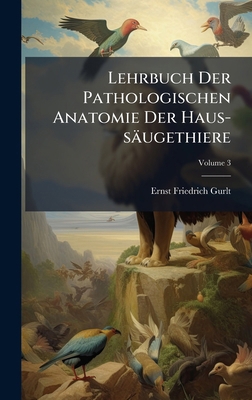 Lehrbuch Der Pathologischen Anatomie Der Haus-s... 1024743705 Book Cover