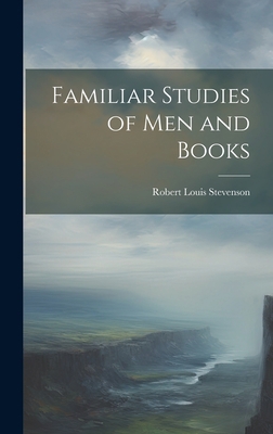 Familiar Studies of Men and Books 1019387785 Book Cover