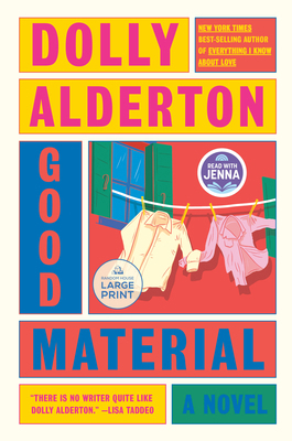 Good Material: A Read with Jenna Pick: A novel [Large Print] 0593942892 Book Cover