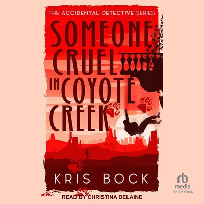 Someone Cruel in Coyote Creek B0DKWNPMHX Book Cover