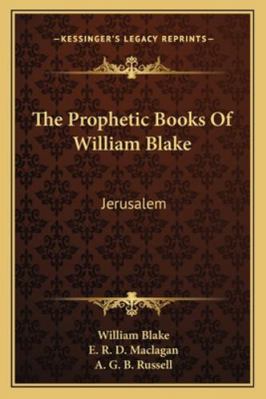 The Prophetic Books Of William Blake: Jerusalem 1162992328 Book Cover