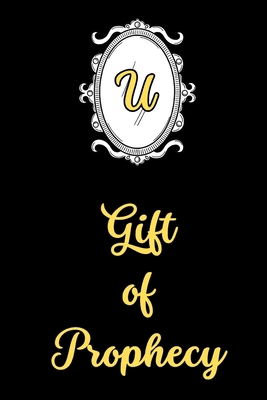 Gift of Prophecy B0H3GSS98T Book Cover
