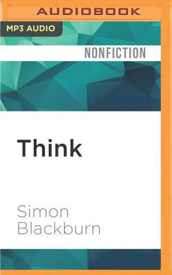 Think: A Compelling Introduction to Philosophy 1522670025 Book Cover