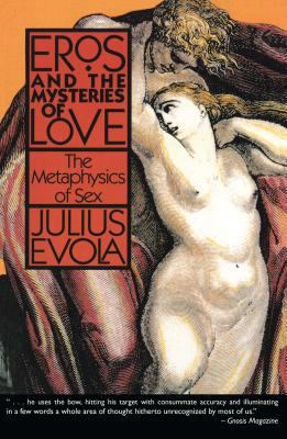Eros and the Mysteries of Love: The Metaphysics... 0892813156 Book Cover