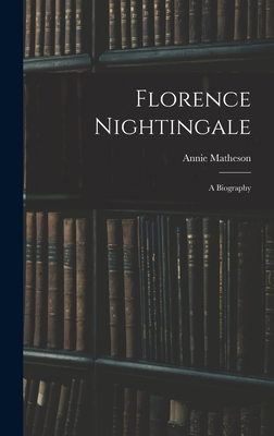 Florence Nightingale: A Biography 1015513980 Book Cover