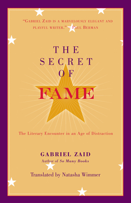 The Secret of Fame: The Literary Encounter in a... 1589880382 Book Cover