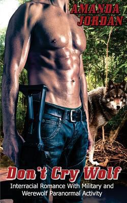 Dont Cry Wolf: Wolf Shifter Werewolf Military D... 1545131902 Book Cover