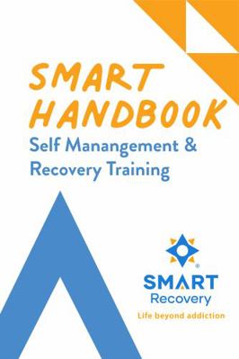 Paperback SMART Handbook : Tools and Strategies to Help You Manage Addictive Behaviors Book