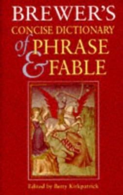 Brewer's Concise Dictionary of Phrase and Fable... 0304349011 Book Cover