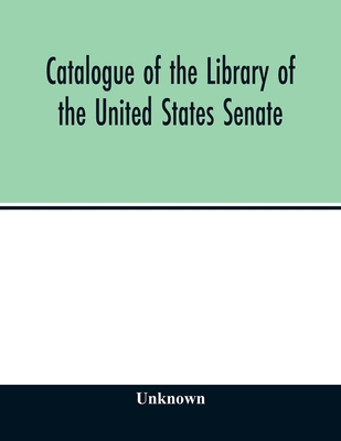 Catalogue of the Library of the United States S... 9354014135 Book Cover