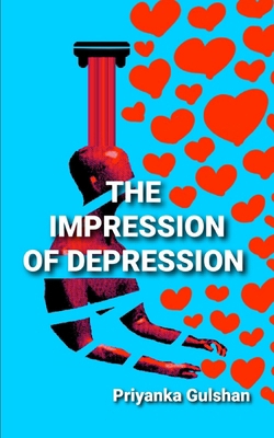 The Impression of Depression B092X32C91 Book Cover