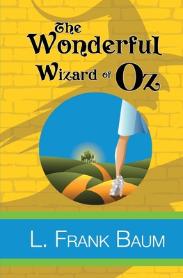 The Wonderful Wizard of Oz 1949982521 Book Cover