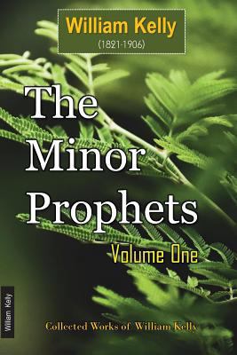 The Minor Prophets Volume One 1717952143 Book Cover