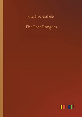 The Free Rangers 3734068460 Book Cover