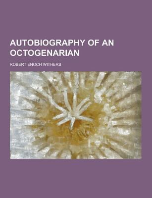 Autobiography of an Octogenarian 1230410384 Book Cover